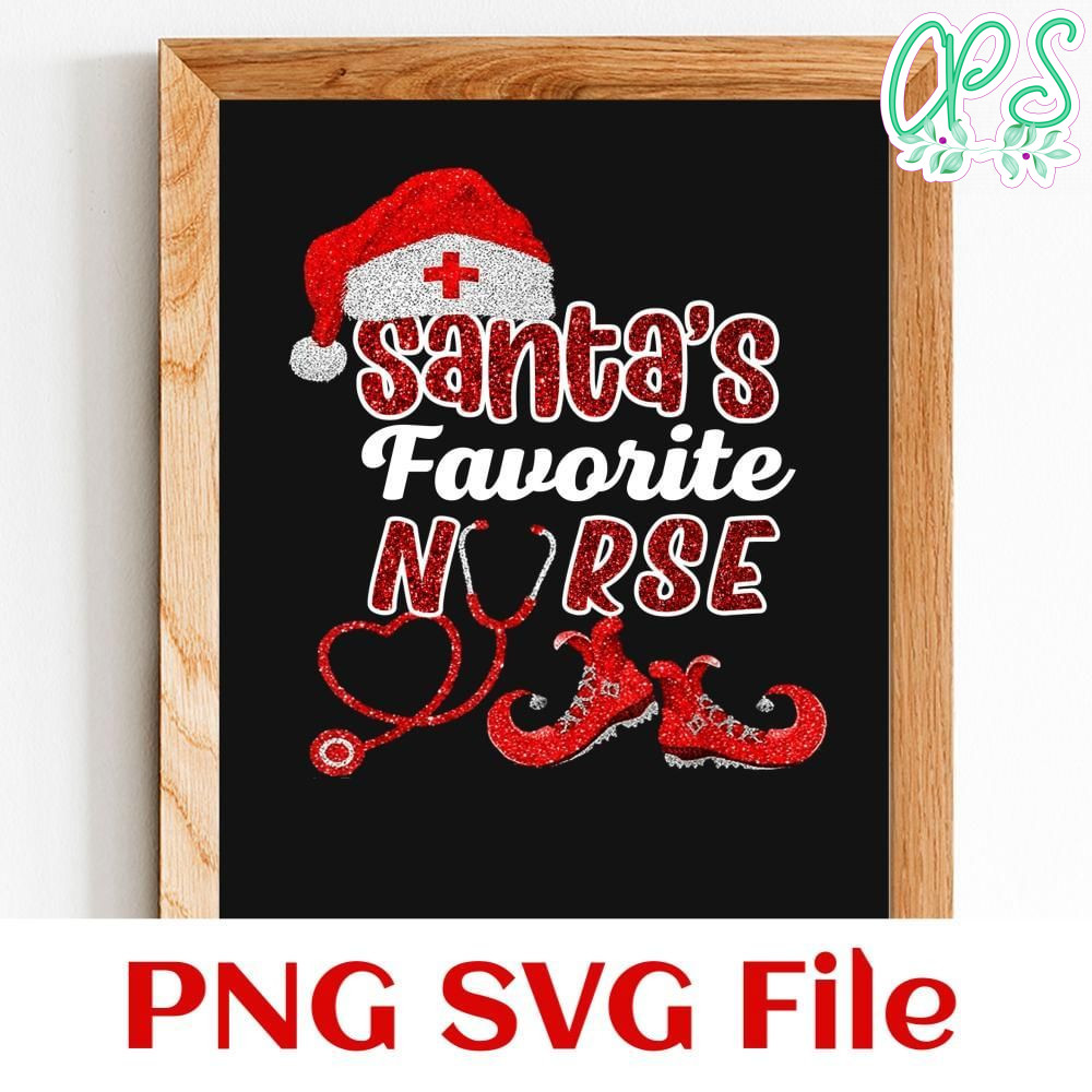 Santa's Favorite Nurse Christmas Customer Request PNG file template