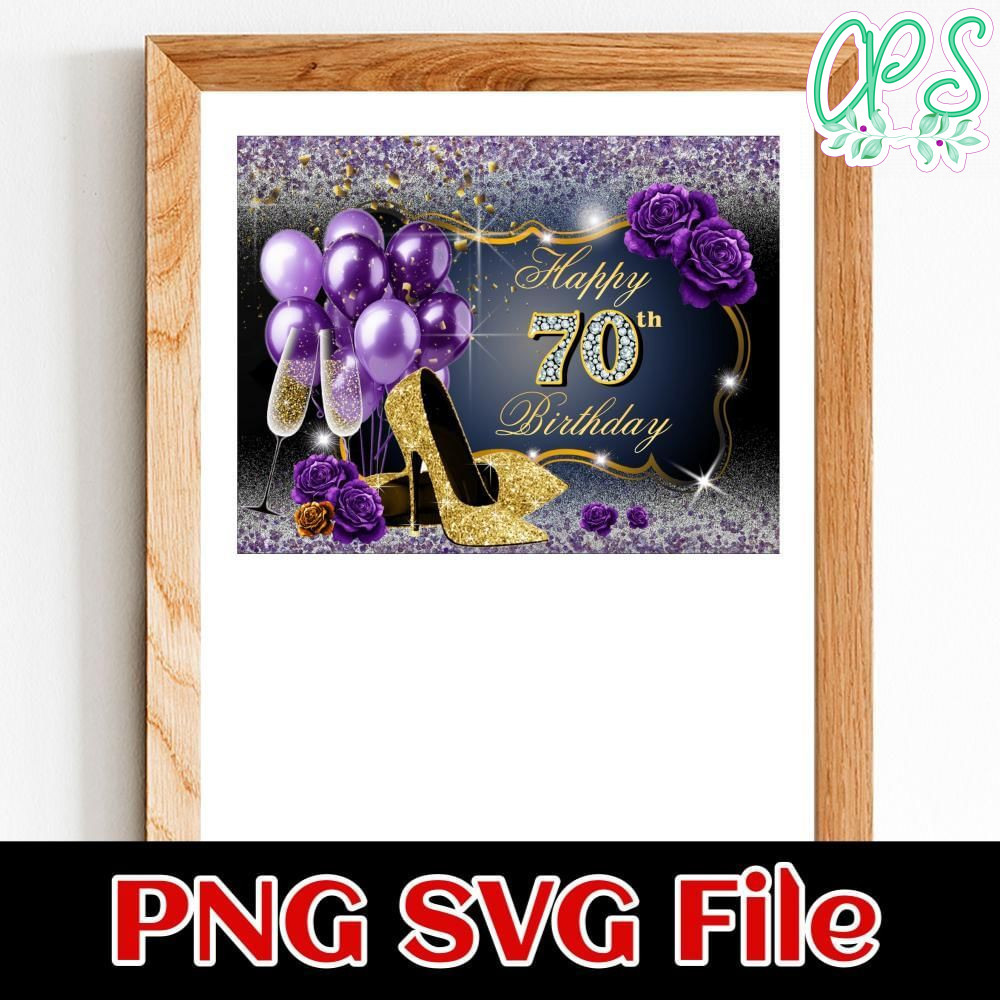 Happy 70th Birthday Customer Request PNG file template