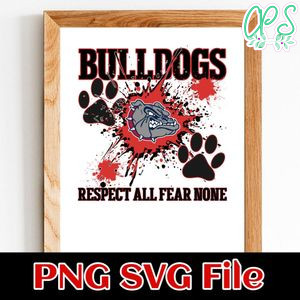 Bulldogs Respect All Fear None PNG design template