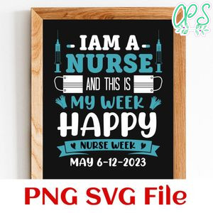Am A Nurse And This Is My Week PNG SVG design template