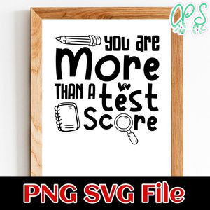 You are more than a test score SVG PNG design template