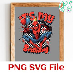Spiderman It's my birthday Customer Request PNG file template