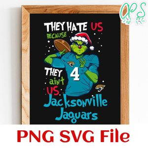 They Hate Us Because They Ain't Us Jacksonville Jaguars PNG SVG Customizable Instant Download