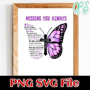 Missing You Always Customer Request PNG file template