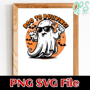 Boo to bullying Customer Request PNG file template