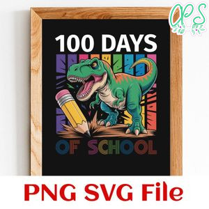 100 days of school t-rex Customer Request PNG file template