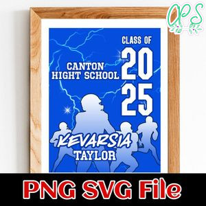 Class of 2025 Canton High School Customer Request PNG file template