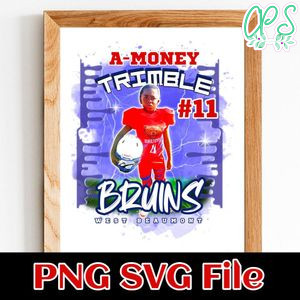 A-money trimble bruins west beaumont Customer Request PNG file template