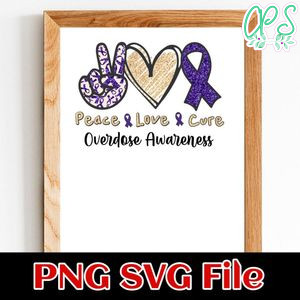 Peace love Cure Overdose Awareness PNG file template