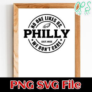 No One Likes Us Philly SVG PNG Customizable Instant Download
