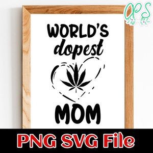 World’s Dopest Mom PNG SVG design template