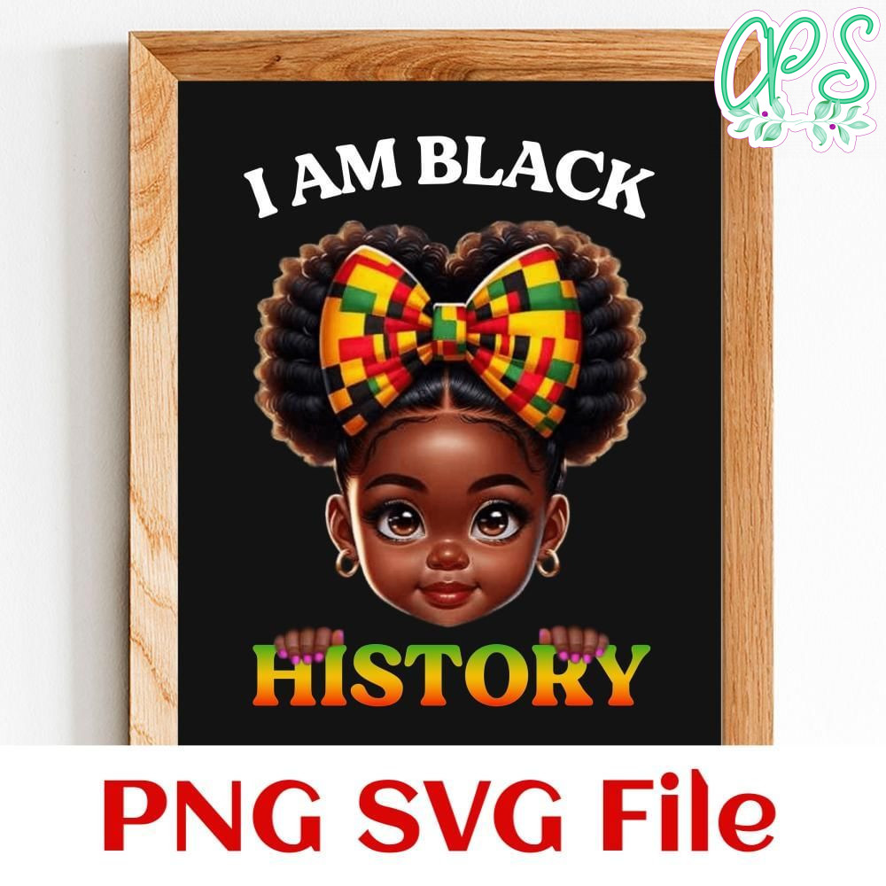 I am black history for Girl Customer Request PNG file template