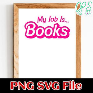 My Job Is Books Librarian Barbie SVG Customizable Instant Download