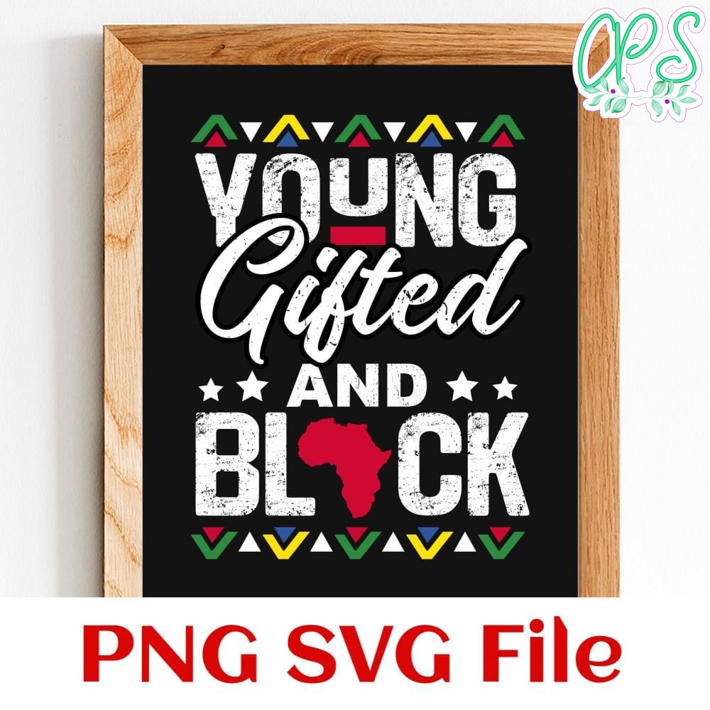 Young Gifted & Black African Customer Request PNG file template