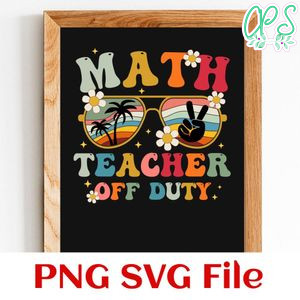 Math teacher off duty Customer Request PNG file template