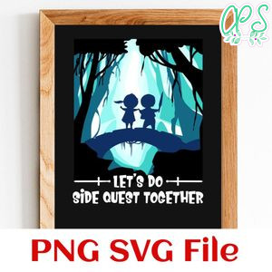 Let’s Do Side Quest Together SVG PNG design template