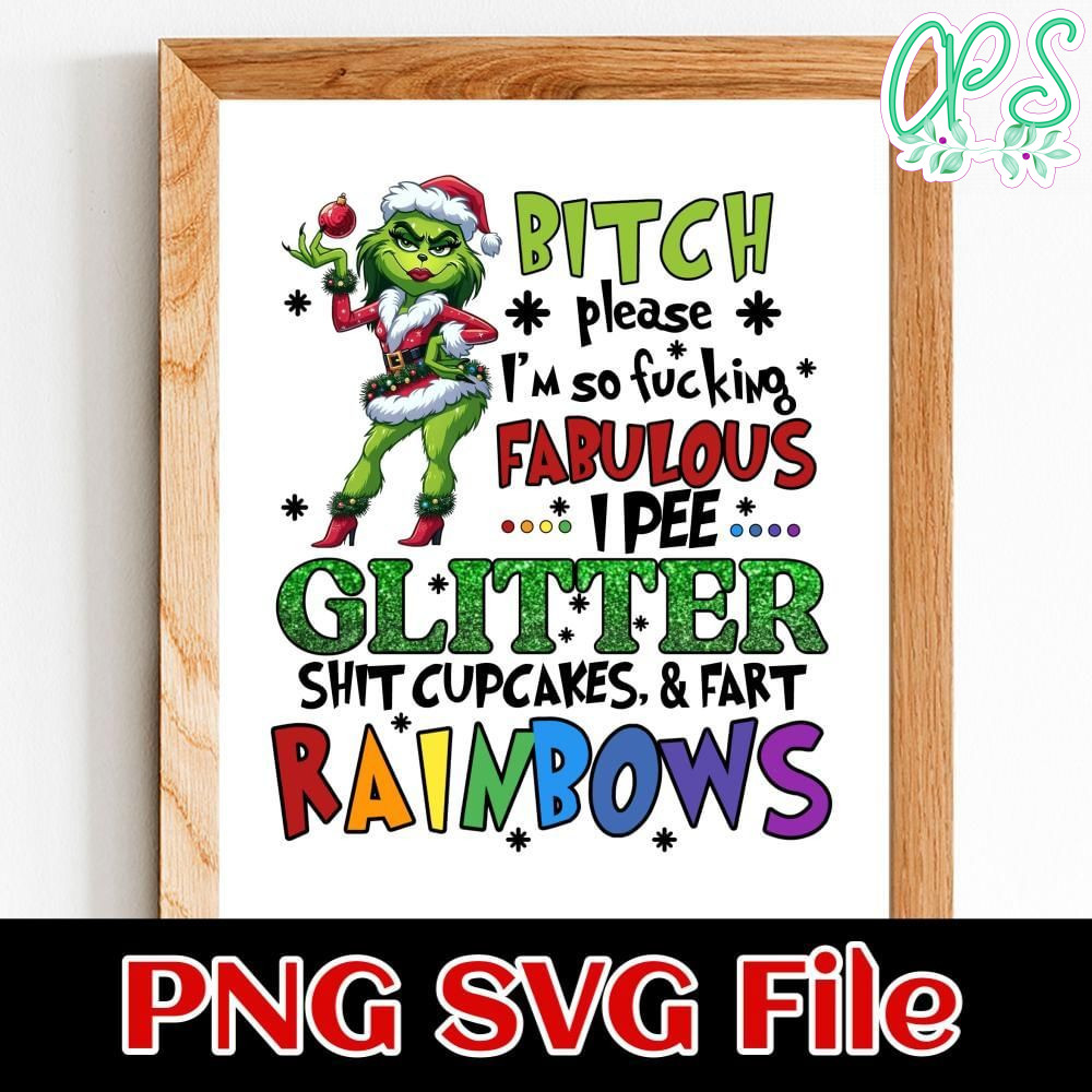 Bitch please i'm so fucking fabulous i pee glitter shit Customer Request PNG file template