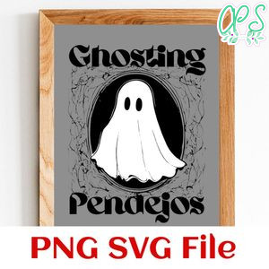 Ghosting Pendejos Customer Request PNG file template