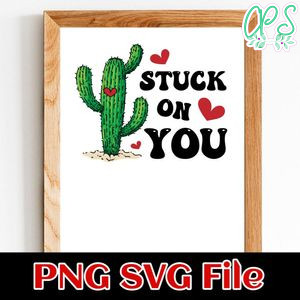 Stuck on you Valentine's Day PNG SVG file template