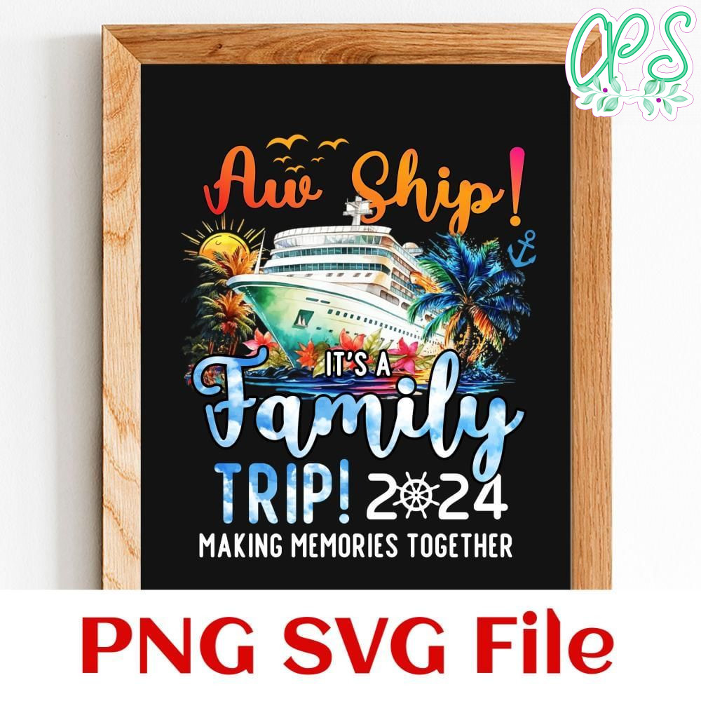 Family cruise 2024 Customer Request PNG file template