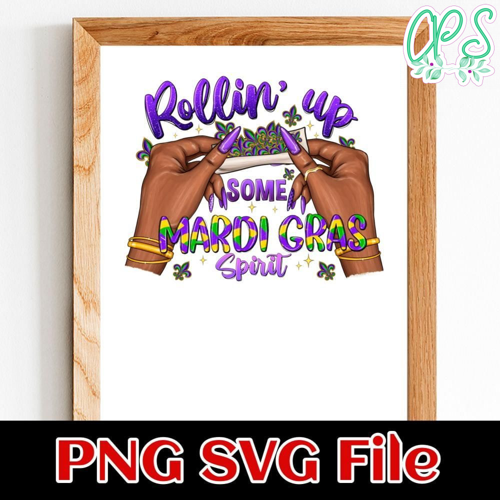 Rolling Up Mardi Gras Spirit Customer Request PNG file template