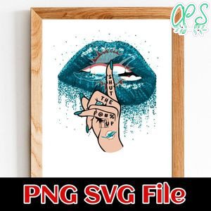 Miami Dolphins Lip Shut The Fuck Up PNG Design Template