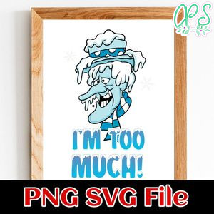 Snow Miser I’m To Much PNG file template