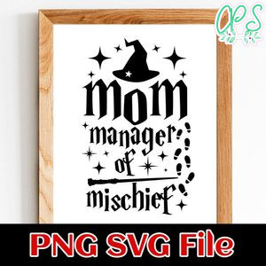 Manager Of Mischief Magical Mom PNG SVG design template