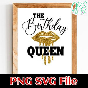 The birthday queen drip PNG file template