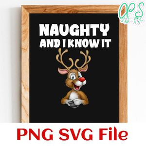 Naughty and i know it PNG SVG file template