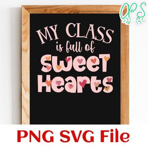 My class is full of sweet hearts PNG SVG file template