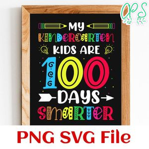 My kindercarten kids are 100 days smarter PNG SVG file template