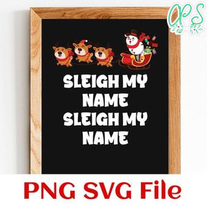 Sleigh my name PNG SVG file template