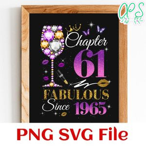 Chapter 61 fabulous since 1965 Customer Request PNG file template