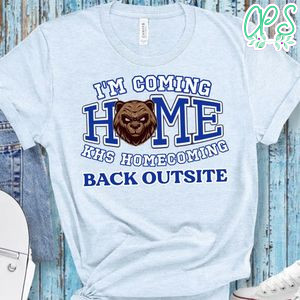 I'm Coming Home Homecoming Shirt