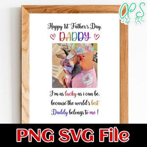 Happy 1st Father’s Day Customer Request PNG file template