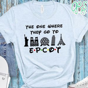 The One Where They Go To Epcot Shirt