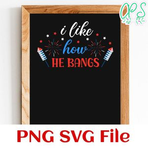 I Like How He Bangs SVG PNG design template