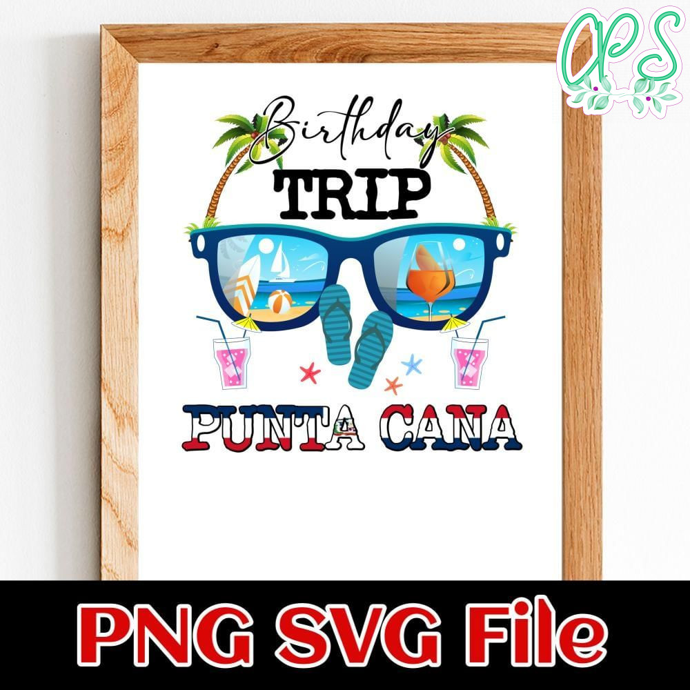 Birthday Trip Punta Cana Customer Request PNG file template