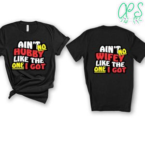 Ain't no hubby wifey like the one i got PNG design template