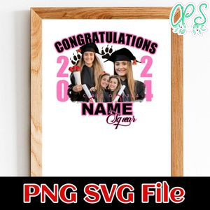 Congratulations name class of 2024 Customer Request PNG file template