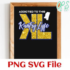 Addicted to This Kuntry Lyfe 2 PNG SVG file template