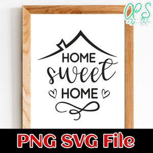 Home sweet home sign PNG SVG File Customizable Template Instant Download
