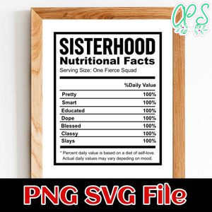 SISTERHOOD Nutritional Facts Customer Request PNG file template