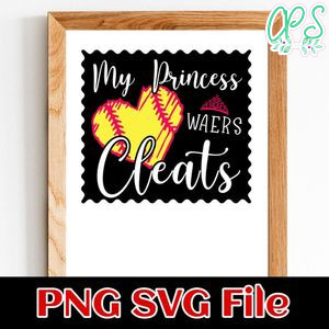 My princess wears cleats Customer Request PNG file template
